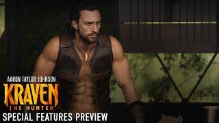 KRAVEN THE HUNTER – Special Features Preview