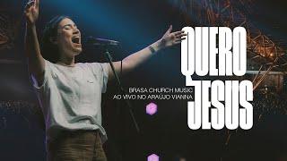 Quero Jesus (Ao Vivo) | Brasa Church Music, Bebel Melo