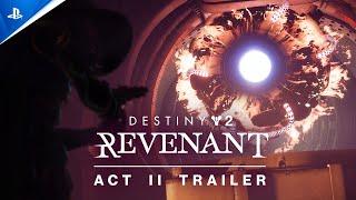 Destiny 2: Revenant - Act II Trailer | PS5, PS4 and PC Games