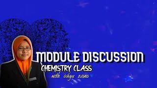 CHEMISTRY KSSM FORM 4 DISCUSSION MODULE CHEMISTRY CHAPTER 2 & CHAPTER 3