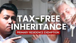 Tax Free Inheritance! How Your Primary Home Can Boost Family Wealth