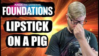 MTG Foundations is Lipstick on a Pig-Why This Set Is Not For Players.