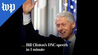 Bill Clinton's DNC speech in 1 minute