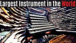 The Largest Musical Instrument in the World