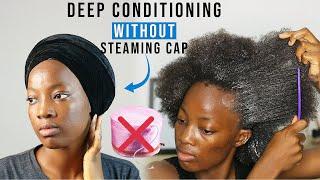 HOW TO DEEP CONDITION NATURAL HAIR 4C AT HOME WITHOUT STEAM CAP