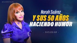 EL LEGADO de NORAH SUÁREZ en el HUMOR VENEZOLANO