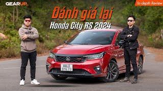 Ngày cuối cùng của năm, ĐÁNH GIÁ LẠI xe Honda City RS 2024: còn là 'hàng chất giá cao'? | GU