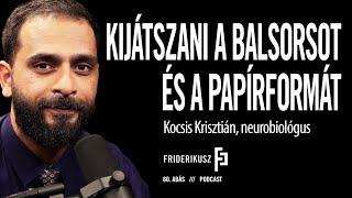 KIJÁTSZANI A BALSORSOT ÉS A PAPÍRFORMÁT : Kocsis Krisztián /// Friderikusz Podcast 60. adás