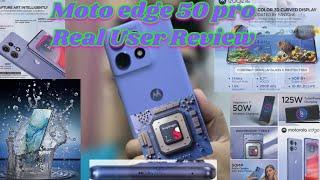 Moto edge 50 pro - Real User Review #motorola #edge50pro #mobileunboxing #under30k #motoedge50pro