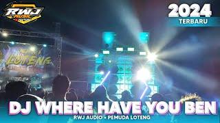 DJ WHERE HAVE YOU BEN JINGLE PEMUDA LOTENG • RWJ MUSIC STYLE