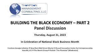 Building the Black Economy - Part 2 (In celebration of National Black Business Month 2023)