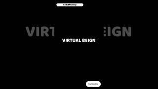 who is virtual being #sdictionary #ytshorts