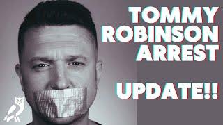 UPDATE ON TOMMY ROBINSON ARREST - Conversation With Tommy Following Arrest !!