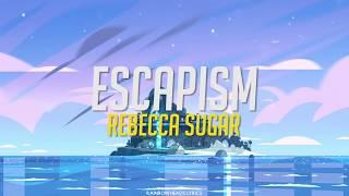 STEVEN UNIVERSE | Escapism - Rebecca Sugar | Lyrics English & Letra en español