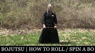 HOW TO ROLL A BO FOR MARTIAL ARTS: Stick Spinning Staff Techniques - Ninjutsu, Kobujutsu, Bojutsu