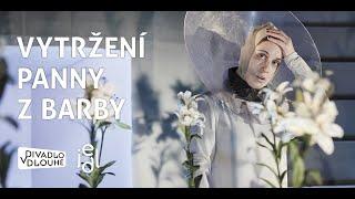 VYTRŽENÍ PANNY Z BARBY (trailer)