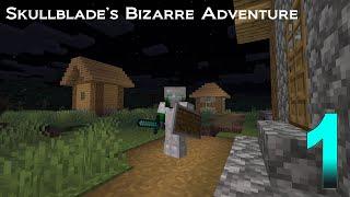 Skullblade's Bizzare Adventure Episode 1