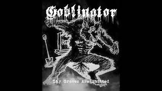Goblinator - Thy Graves are Shitted 2022 [Full Album]