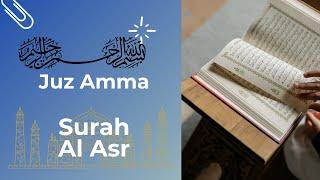 Surah Al-Asr (سورة العصر) - Juz Amma Ayat-ayat lazim @Ijoel Anderline