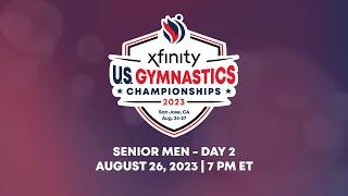 2023 Xfinity U.S. Gymnastics Championships - Senior Men Day 2 Webcast