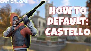 How to DEFAULT on CASTELLO - Critical Ops Tips and Tricks