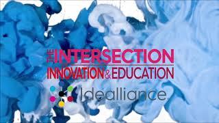 Idealliance - The Intersection of Innovation & Education
