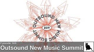 Outsound New Music Summit Highlights