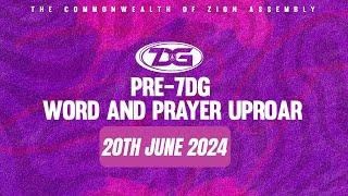 Pre 7DG 2024 Word and Prayer Uproar, Day 8 | Thursday June 20, 2024