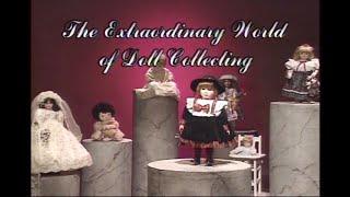 The Extraordinary World of Doll Collecting