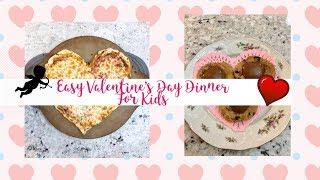 Easy Valentines Day Dinner With Kids