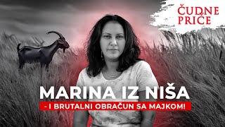 ČUDNE PRIČE 266 - MARINA IZ NIŠA i brutalni obračun sa majkom‼️