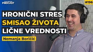 Reforma karaktera kao lek za anksioznost — Nemanja Boričić - psiholog | Ivan Kosogor Podcast Ep.196