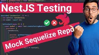 NestJS Testing Tutorial | Mocking Sequelize Model Repository #08