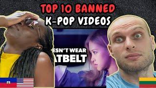 REACTION TO Top 10 Banned K-Pop Videos | FIRST TIME WATCHING