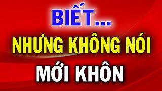 7 Thời Điểm Người Khôn Không Bao Giờ Nói