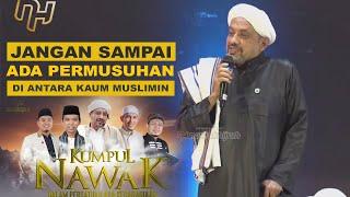 Ceramah Habib Taufiq dI Nawak Hijrah | Jangan Sampai ada Permusuhan di Antara Kaum Muslim