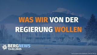 Unsere Forderungen BTW25, Tod am Berg, Heumilchwirtschaft wird Kulturerbe | Bergnews vom 13.02.25