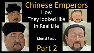 How CHINESE EMPERORS Looked in Real Life - Part 2 - With Animation - Mortal Faces