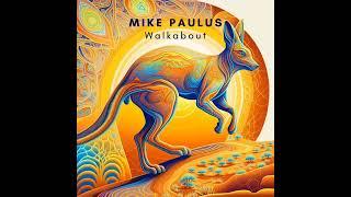 Walkabout by Mike Paulus