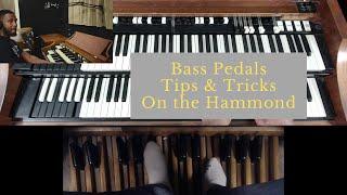 Bass Pedals - Tip & Tricks and Ideas on the Hammond Organ / Using Both Feet?