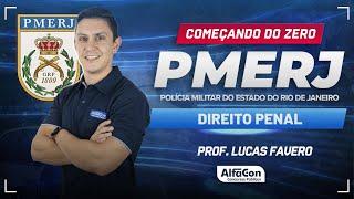 Concurso PMERJ 2024 - Aula de Direito Penal - Alfacon