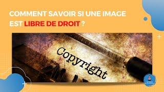 Comment savoir si une image est libre de droit ?