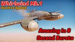 Whirlwind Mk.1 - Stock to Spaded - Should You Grind/Spade It? Great Cannons; No Ammo [War Thunder]