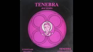 Iconoclass  - Tenebra(1988)(Cold Rap)(New Beat)NoteWorthy!!!