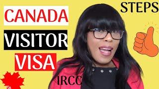 HOW TO APPLY FOR A VISITOR VISA IN CANADA | STEP BY STEP GUIDE