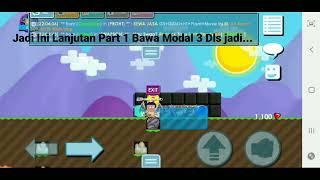 Modal 3 Dls Jadi....? Growtopia Csn Part 2  #Sansgtps #teamvegas #papiriza #binsartalas