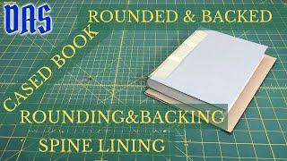 Rounding, Backing & Spine Lining - Rounded and Backed Cased Book // Adventures in Bookbinding