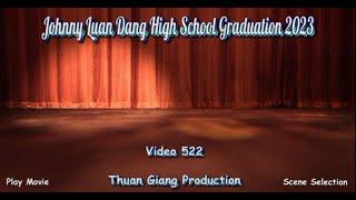 Video 522   Johnny Luan Dang High School Graduation 2023