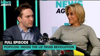 PopCon: Inside the Liz Truss revolution | The News Agents