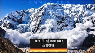 L' ANNAPURNA, La Montagna Piu' MORTALE Del Pianeta.